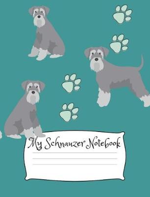 Book cover for My Schnauzer Notebook