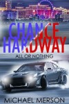 Book cover for Chance Hardway All or Nothing