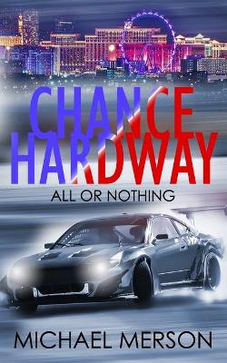 Cover of Chance Hardway All or Nothing