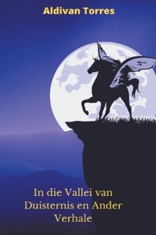 Cover of In die Vallei van Duisternis en Ander Verhale