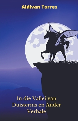 Book cover for In die Vallei van Duisternis en Ander Verhale