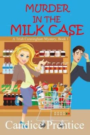 Cover of Murder in the Milk Case