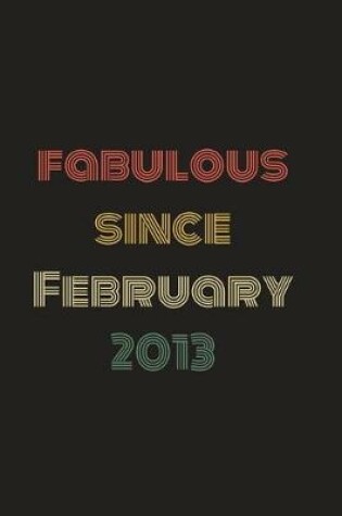 Cover of Fabulous Since February 2013