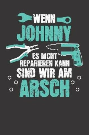 Cover of Wenn JOHNNY es nicht reparieren kann