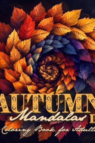 Cover of Autumn Mandalas Coloring Book for Adults 2