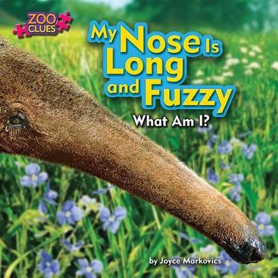 Book cover for My Nose is Long and Fuzzy
