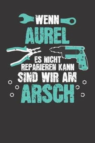 Cover of Wenn AUREL es nicht reparieren kann