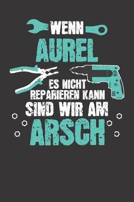 Book cover for Wenn AUREL es nicht reparieren kann