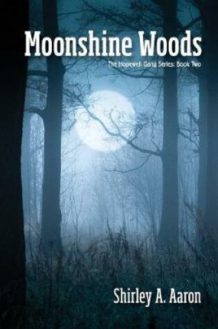 Cover of Moonshine Woods