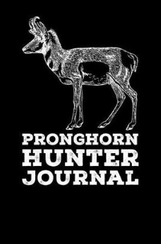 Cover of Pronghorn Hunter Journal