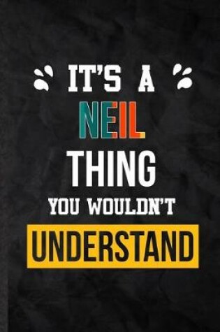 Cover of It's a Neil Thing You Wouldn't Understand