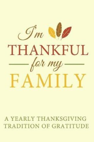 Cover of I'm Thankful for My Family