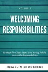 Book cover for WELCOMING RESPONSIBILITIES 30 Ways for Older Teens and Young Adults to Handle Responsibilities