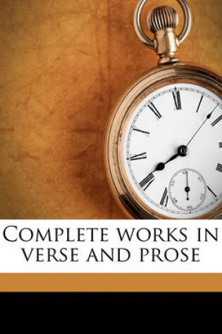 Cover of Complete Works in Verse and Prose Volume 1