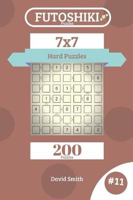 Book cover for Futoshiki Puzzles - 200 Hard Puzzles 7x7 Vol.11
