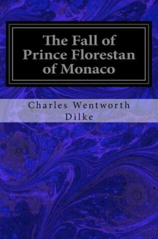 Cover of The Fall of Prince Florestan of Monaco