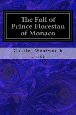 Book cover for The Fall of Prince Florestan of Monaco