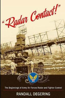 Book cover for "Radar Contact!" The Beginnings of Army Air Forces Radar and Fighter Control