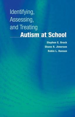 Book cover for Identifying, Assessing, and Treating Autism at School