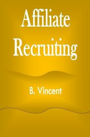 Cover of Affiliate Recruiting