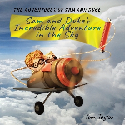 Book cover for Sam and Duke's Incredible Adventure in the Sky
