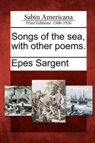 Cover of Songs of the Sea, with Other Poems.