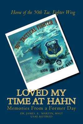Book cover for Loved My Time at Hahn