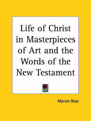 Book cover for Life of Christ in Masterpieces of Art and the Words of the New Testament