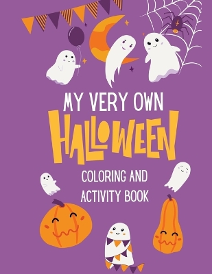 Book cover for My Very Own Halloween Coloring and Activity Book