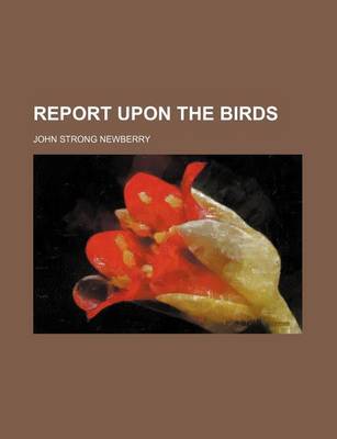 Book cover for Report Upon the Birds