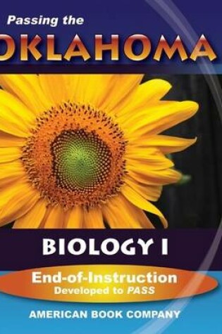 Cover of Passing the Oklahoma Biology I End-Of-Instruction