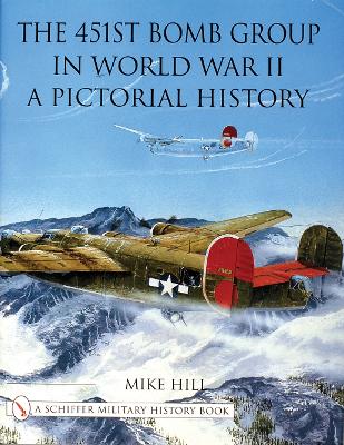 Book cover for 451st Bomb Group in World War II: A Pictorial History