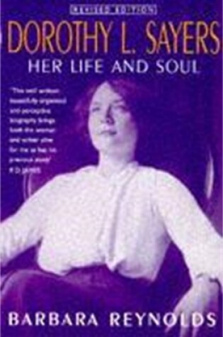 Cover of Dorothy L. Sayers: Her Life and Soul