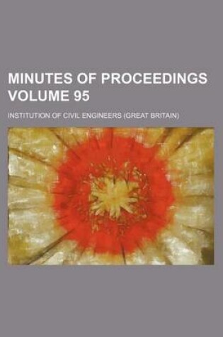 Cover of Minutes of Proceedings Volume 95