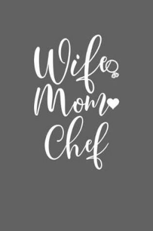 Cover of Wife Mom Chef