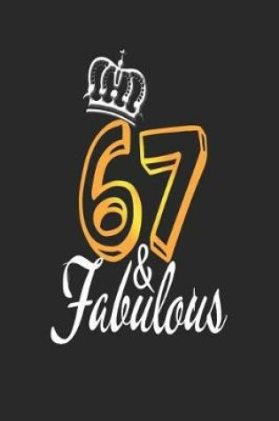 Cover of 67 & Fabulous