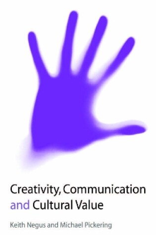 Cover of Creativity, Communication and Cultural Value