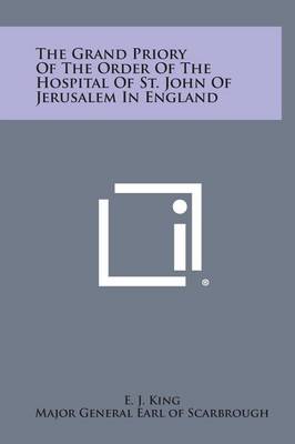 Book cover for The Grand Priory of the Order of the Hospital of St. John of Jerusalem in England