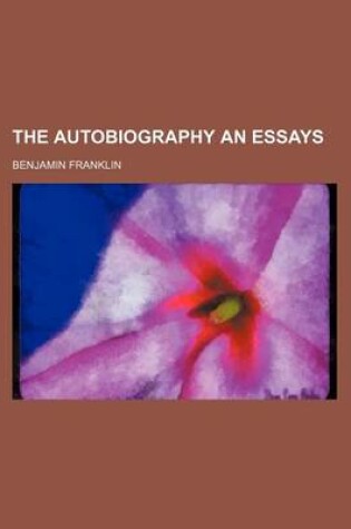 Cover of The Autobiography an Essays