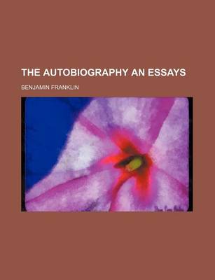 Book cover for The Autobiography an Essays