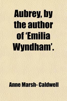 Book cover for Aubrey, by the Author of 'Emilia Wyndham'.