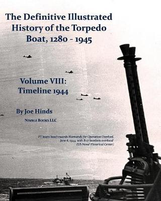 Cover of The Definitive Illustrated History of the Torpedo Boat, Volume VIII