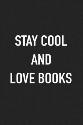 Cover of Stay Cool and Love Books