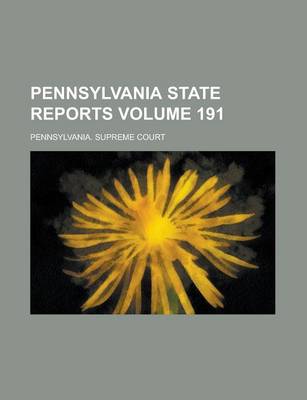 Book cover for Pennsylvania State Reports Volume 191