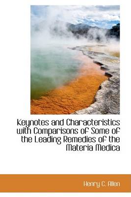 Book cover for Keynotes and Characteristics with Comparisons of Some of the Leading Remedies