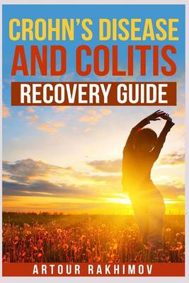 Cover of Crohn's Disease and Colitis Recovery Guide