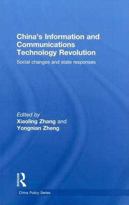 Book cover for China's Information and Communications Technology Revolution: Social Changes and State Responses