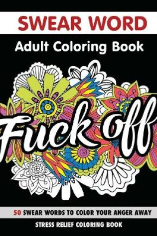 Cover of Swear Word Adult Coloring Book