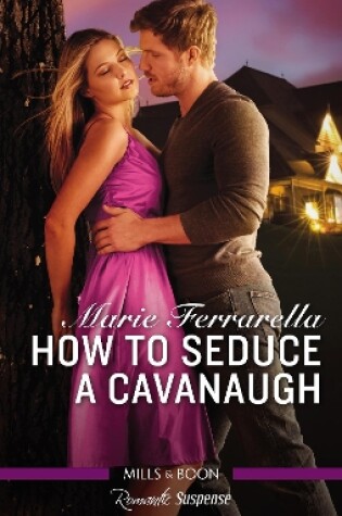 Cover of How To Seduce A Cavanaugh