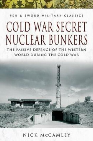 Cover of Cold War Secret Nuclear Bunkers